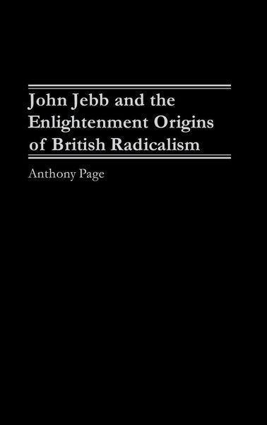 Produktbild: John Jebb and the Enlightenment Origins of British Radicalism
