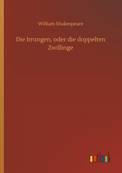 Produktbild: Die Irrungen, oder die doppelten Zwillinge