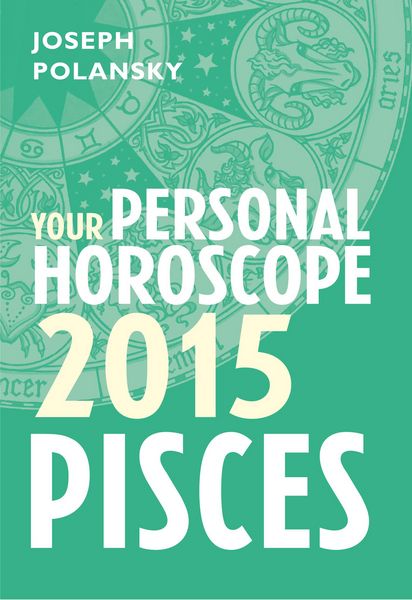 Produktbild: Pisces 2015: Your Personal Horoscope