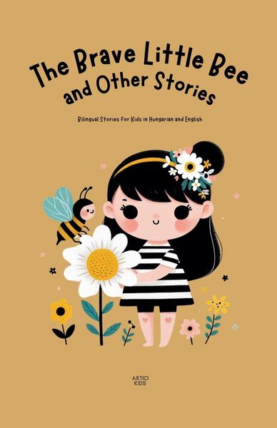 Produktbild: The Brave Little Bee and Other Stories