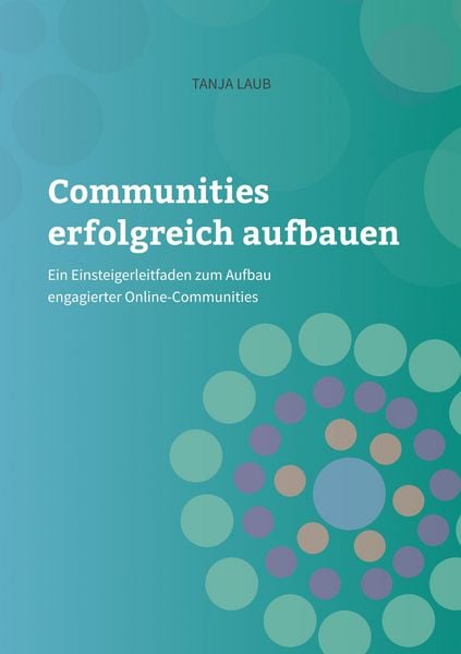 Produktbild: Communities erfolgreich aufbauen: