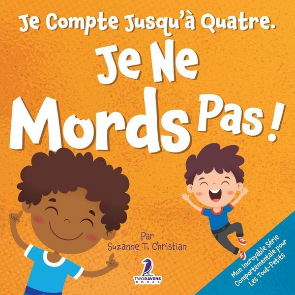 Produktbild: Je Compte Jusqu'&agrave; Quatre. Je Ne Mords Pas !