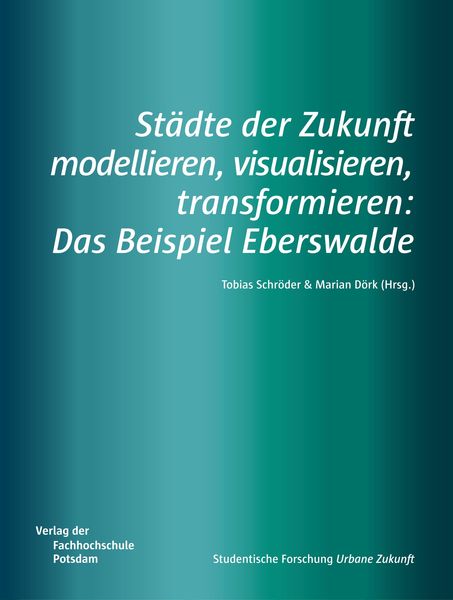 Produktbild: St&auml;dte der Zukunft modellieren, visualisieren, transformieren