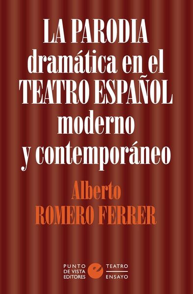 Produktbild: La parodia dram&aacute;tica en el teatro espa&ntilde;ol moderno y contempor&aacute;neo
