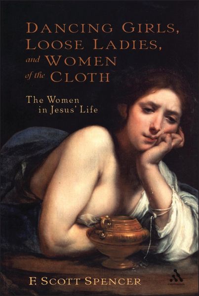 Produktbild: Dancing Girls, Loose Ladies, and Women of the Cloth