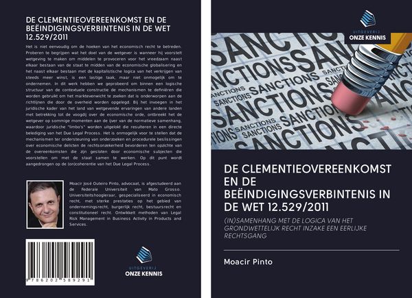 Produktbild: DE CLEMENTIEOVEREENKOMST EN DE BE&Euml;INDIGINGSVERBINTENIS IN DE WET 12.529/2011