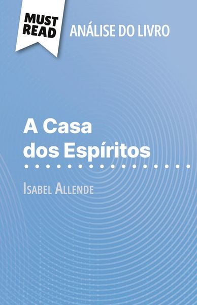 Produktbild: A Casa dos Esp&iacute;ritos de Isabel Allende (An&aacute;lise do livro)