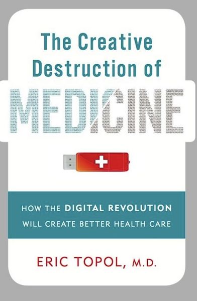 Produktbild: The Creative Destruction of Medicine