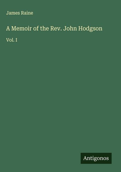 Produktbild: A Memoir of the Rev. John Hodgson