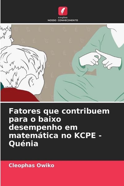 Produktbild: Fatores que contribuem para o baixo desempenho em matem&aacute;tica no KCPE - Qu&eacute;nia