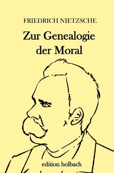 Zur Genealogie der Moral, Taschenbuch von Friedrich Nietzsche, Epubli, 9783752945560