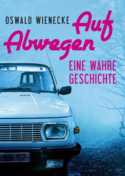 Produktbild: Auf Abwegen - Eine wahre Geschichte