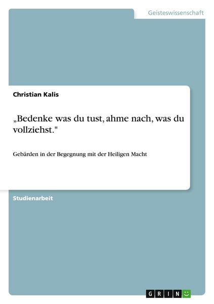 Produktbild: Bedenke was du tust, ahme nach, was du vollziehst.