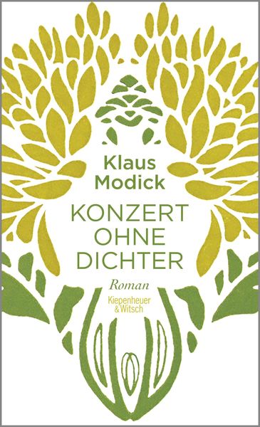 Konzert ohne Dichter, Gebundene Ausgabe von Klaus Modick, Kiepenheuer & Witsch