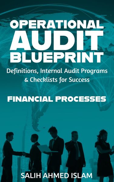 Produktbild: The Operational Audit Blueprint: Definitions, Internal Audit Programs and Checklists for Success - Financial Processes (1)