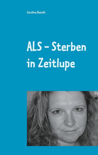 Produktbild: ALS - Sterben in Zeitlupe