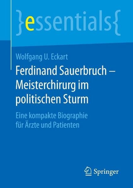 Produktbild: Ferdinand Sauerbruch - Meisterchirurg im politischen Sturm