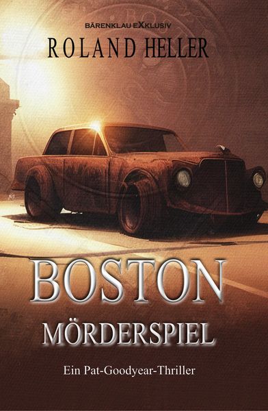 Produktbild: Boston - M&ouml;rderspiel: Ein Pat-Goodyear-Thriller