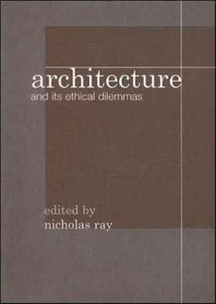 Produktbild: Architecture and Its Ethical Dilemmas