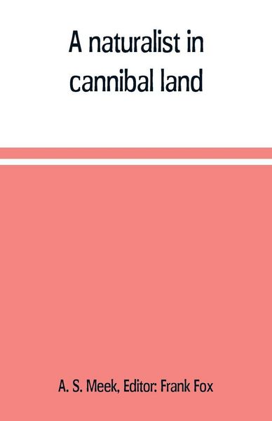 Produktbild: A naturalist in cannibal land