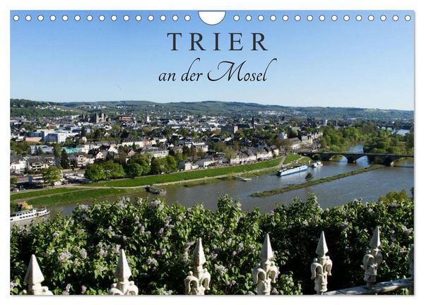 TRIER an der Mosel (Wandkalender 2026 DIN A4 quer), CALVENDO Monatskalender