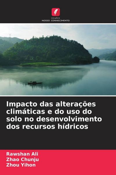 Produktbild: Impacto das altera&ccedil;&otilde;es clim&aacute;ticas e do uso do solo no desenvolvimento dos recursos h&iacute;dricos