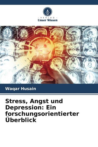 Produktbild: Stress, Angst und Depression: Ein forschungsorientierter &Uuml;berblick