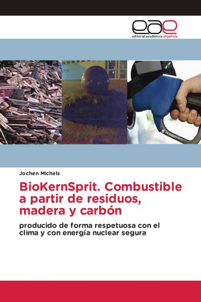 Produktbild: BioKernSprit. Combustible a partir de residuos, madera y carb&oacute;n