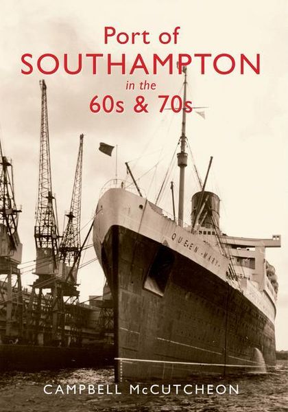Produktbild: Port of Southampton in the 60s & 70s