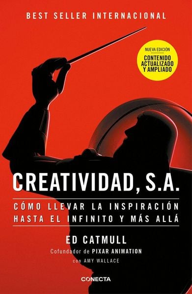 Produktbild: Creatividad, S.A.: C&oacute;mo Llevar La Inspiraci&oacute;n Hasta El Infinito Y M&aacute;s All&aacute; (Ed. Ampliada) / Creativity, Inc. (the Expanded Edition)