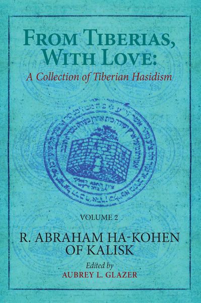 Produktbild: From Tiberias, with Love: A Collection of Tiberian Hasidism. Volume 2