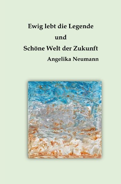 Produktbild: Ewig lebt die Legende und Sch&ouml;ne Welt der Zukunft