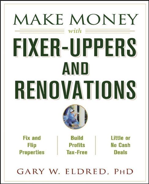Produktbild: Make Money with Fixer-Uppers and Renovations
