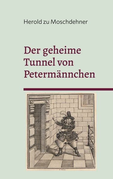 Produktbild: Der geheime Tunnel von Peterm&auml;nnchen
