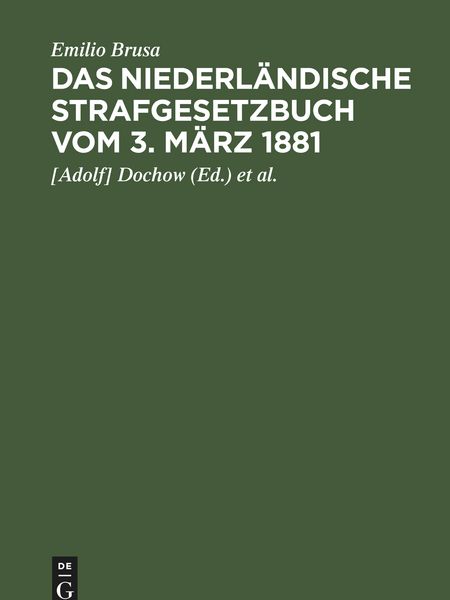 Produktbild: Das niederl&auml;ndische Strafgesetzbuch vom 3. M&auml;rz 1881