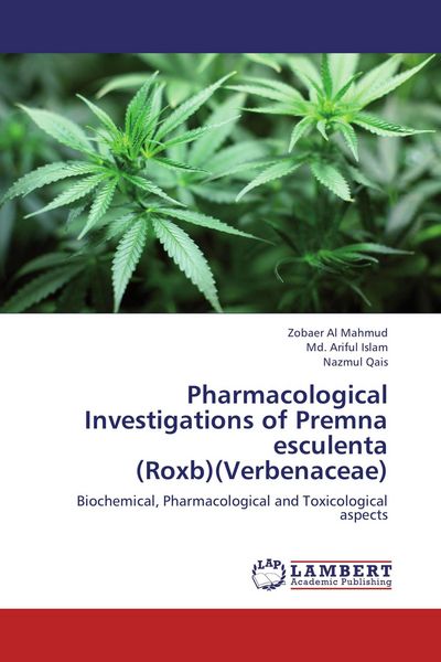Produktbild: Pharmacological Investigations of Premna esculenta (Roxb)(Verbenaceae)