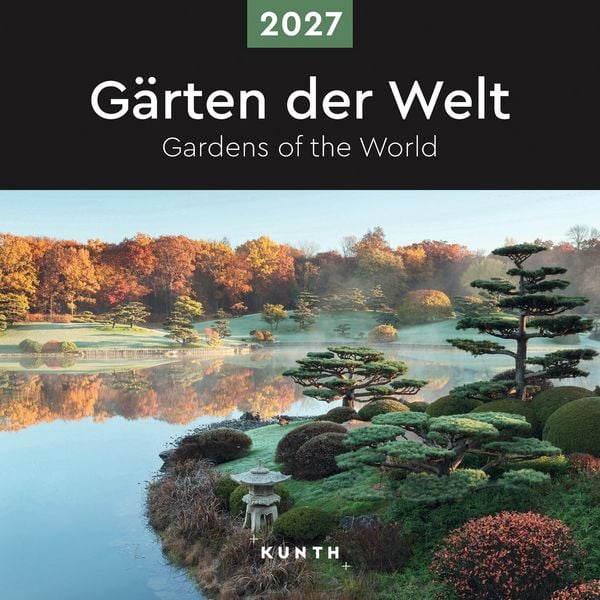 Produktbild: G&auml;rten der Welt - KUNTH Broschurkalender 2027