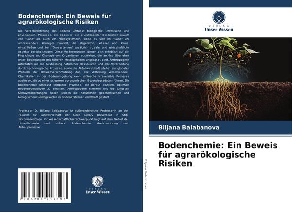 Bodenchemie: Ein Beweis für agrarökologische Risiken, Taschenbuch von Biljana Balabanova, Verlag Unser Wissen, 9786208217396