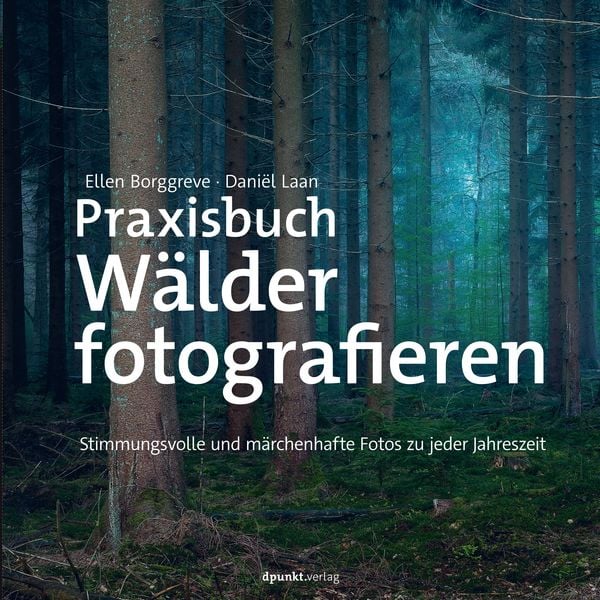Produktbild: Praxisbuch W&auml;lder fotografieren