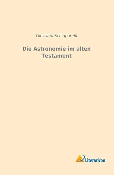 Produktbild: Schiaparelli, G: Astronomie im alten Testament