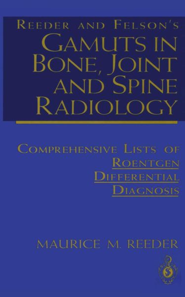 Produktbild: Reeder and Felson's Gamuts in Bone, Joint and Spine Radiology