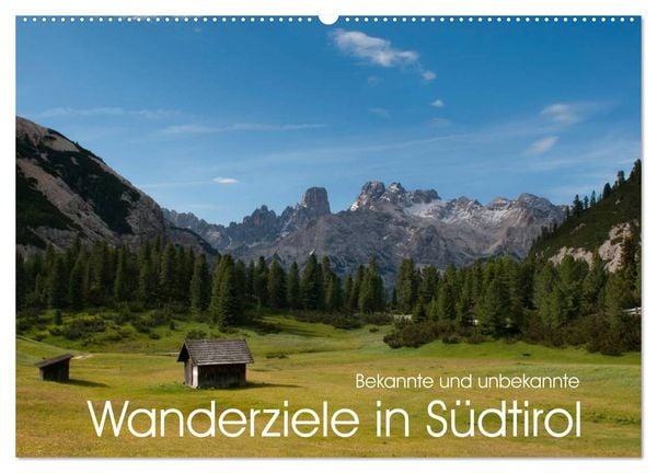 Bekannte und unbekannte Wanderziele in Südtirol (Wandkalender 2026 DIN A2 quer), CALVENDO Monatskalender