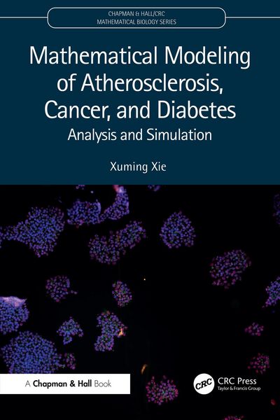 Produktbild: Mathematical Modeling of Atherosclerosis, Cancer, and Diabetes