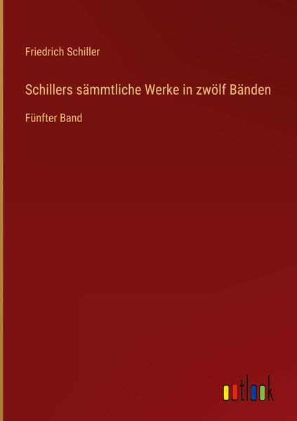 Produktbild: Schillers s&auml;mmtliche Werke in zw&ouml;lf B&auml;nden