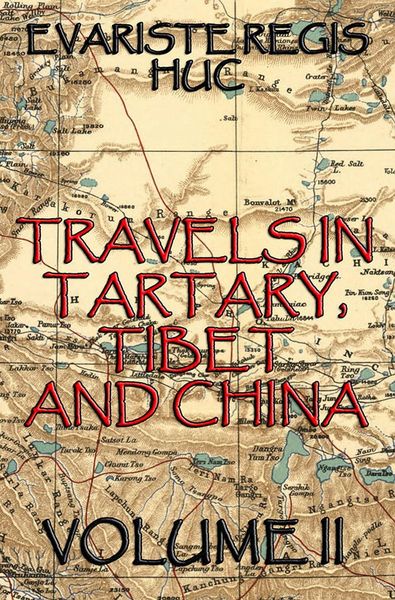 Produktbild: Travels In Tartary, Thibet, And China, Volume II