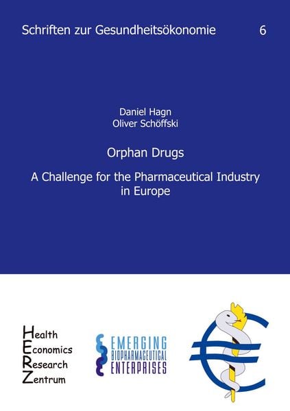 Produktbild: Orphan Drugs. A Challenge for the Pharmaceutical Industry in Europe