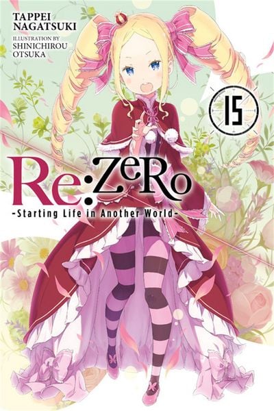 Produktbild: RE: Zero -Starting Life in Another World-, Vol. 15 (Light Novel)