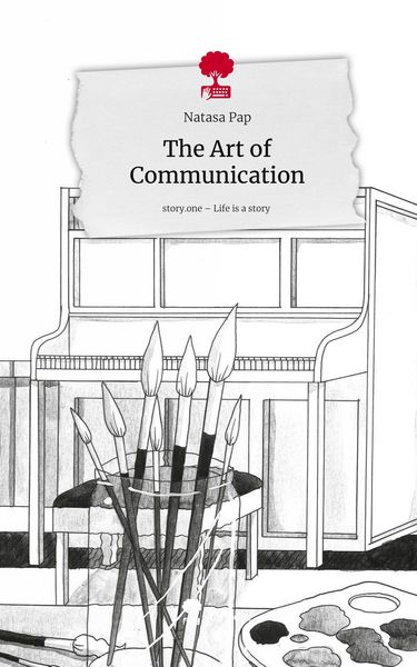 Produktbild: The Art of Communication. Life is a Story - story.one