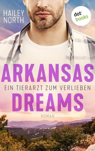 Produktbild: Arkansas Dreams - Ein Tierarzt zum Verlieben