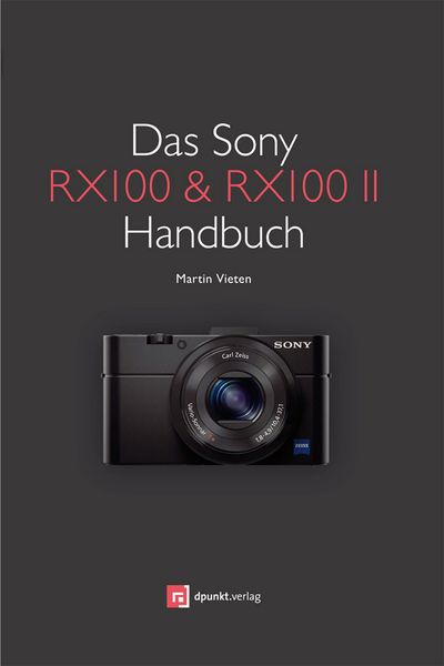 Produktbild: Das Sony RX100 & RX100 II Handbuch